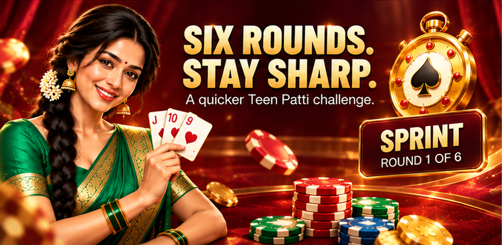 Teen Patti Gold six-round sprint preview